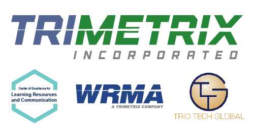 Logos for the TriMetrix family, including the Center of Excellence for Learning Resources and Communication, WRMA, and Trio Tech Global.