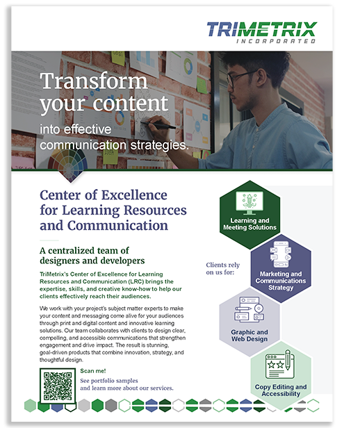 A flyer that provides an overview of the TriMetrix Center of Excellence for Learning Resources and Communication.